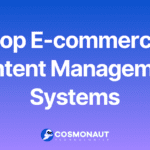 Top Ecommerce CMS